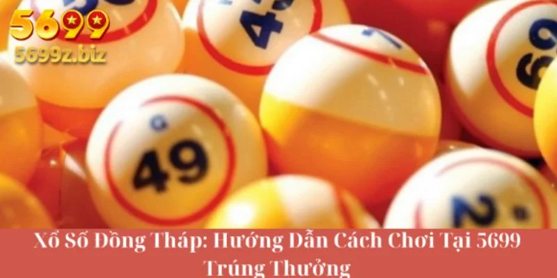 Xổ số Đồng Tháp